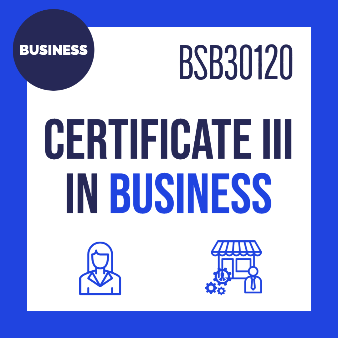 BSB30120 Certificate III in Business Connect Skills Institute